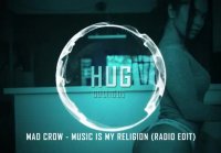 2yxa ru Mad Crow - Music Is My Religion Radio Edit Sb9JgwCNS