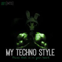 MY TECHNO STYLE #1