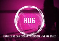 Empyre One x Quickdrop x Enerdizer - We Are Starz