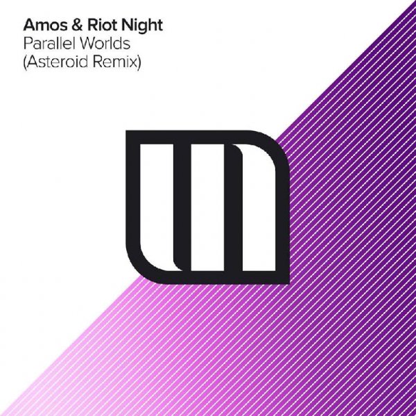 Amos & Riot Night - Parallel Worlds (Asteroid Extended Mix)