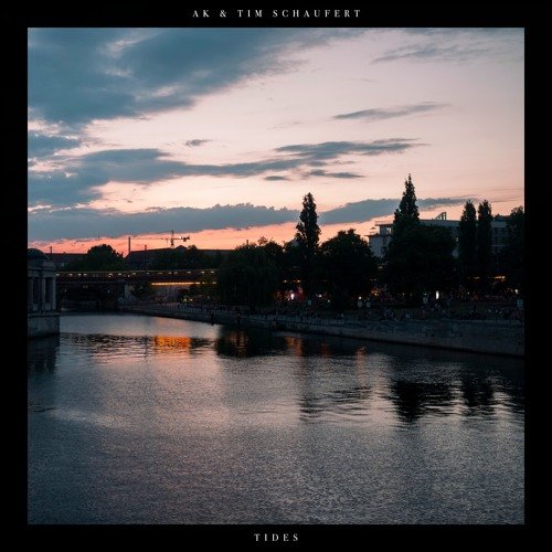 AK & Tim Schaufert - Tides