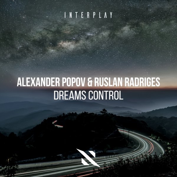 Alexander Popov & Ruslan Radriges - Dreams Control