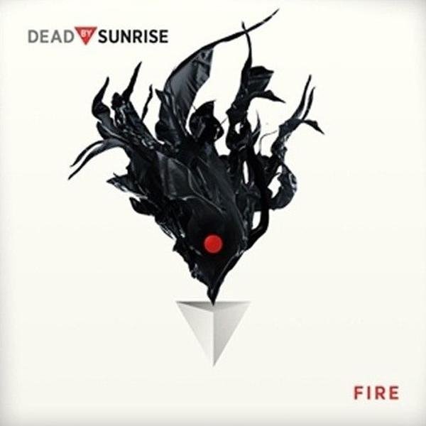 Dead by Sunrise - Fire