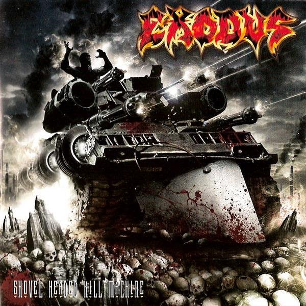 Exodus - Shovel Headed Kill Mashine