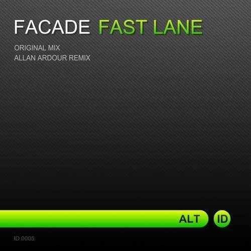 Facade - Fast Lane Original Mix