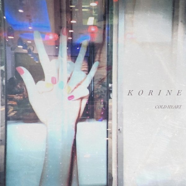 Korine - Cold Heart