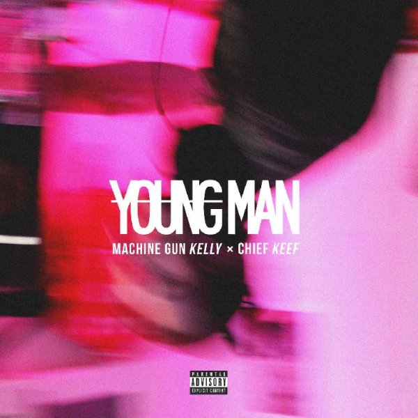 Machine Gun Kelly - Young Man feat. Chief Keef