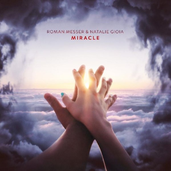 Roman Messer Natalie Gioia - Miracle (Extended Mix)