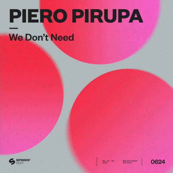 Piero Pirupa - We Dont Need - Club Edit