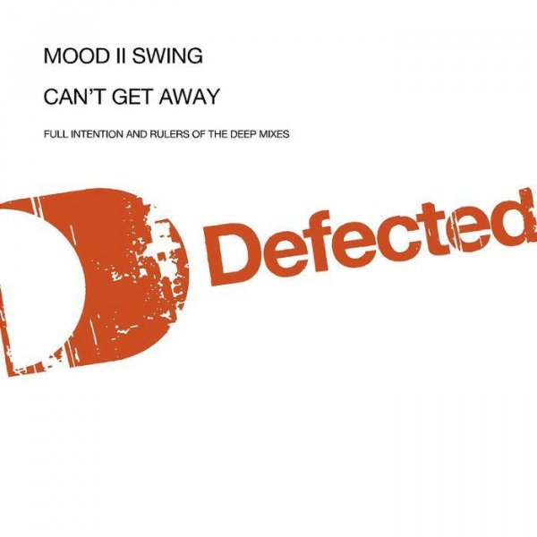 Mood II Swing - Cant Get Away from You