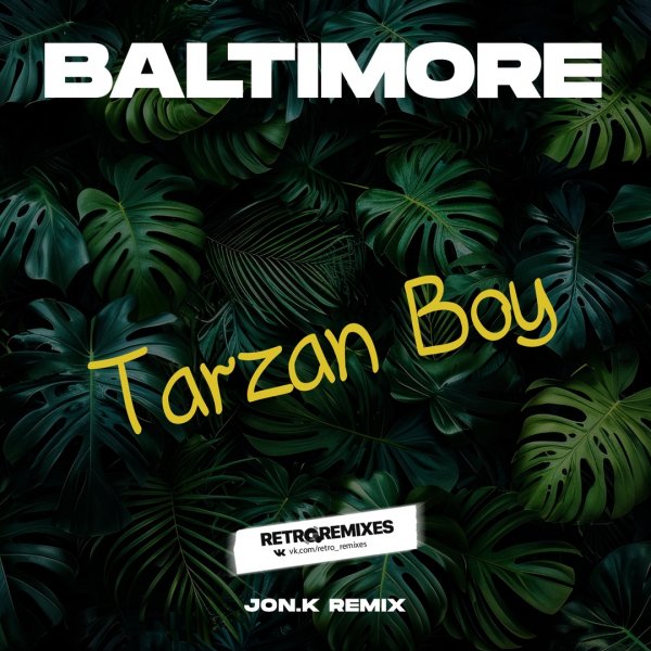 Baltimore - Tarzan Boy (Jon.K Remix 2024)