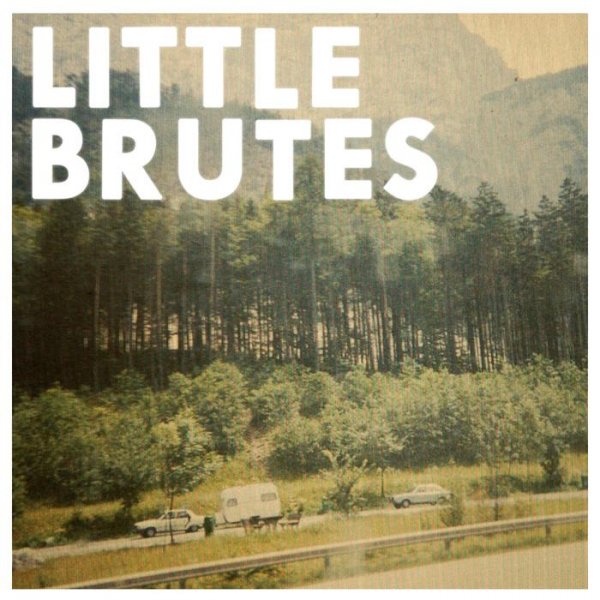 Little Brutes - Only One For Me