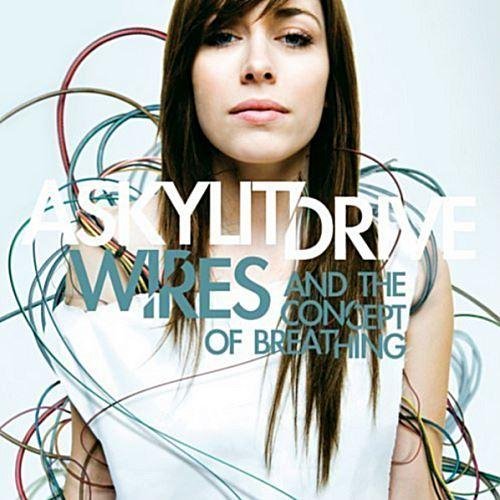 A Skylit Drive - Wires And The Concept Of Breathing