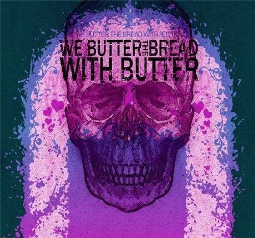 We butter the bread with butter - Extrime