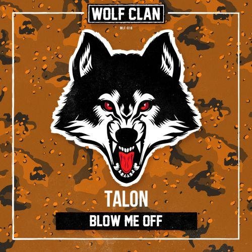 TALON - Blow Me Off (Extended Mix)