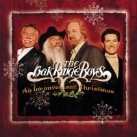 Oak Ridge Boys - The Most Inconvenient Christmas