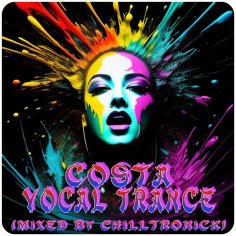 Chilltronick - Costa - Vocal Trance