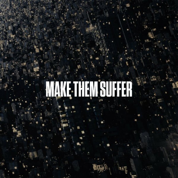 Make Them Suffer - Oscillator