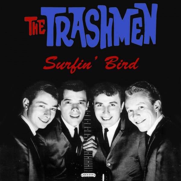 Trashmen - Surfin Bird