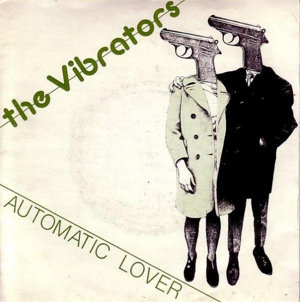 The Vibrators - Automatic Lover