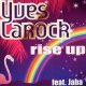 Yves Larock - Rise Up (feat. Jaba)