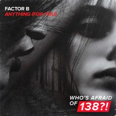 Factor B - Anything (For You) (Extended Mix)