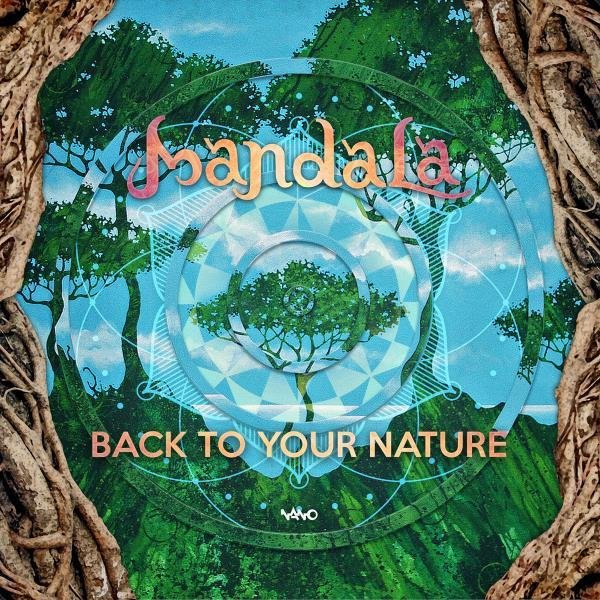 Mandala - Back To Your Nature (Full Album Mix)