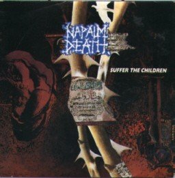 Napalm Death - Suffer_The_Children