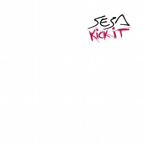 Sesa - Kick It Original Mix