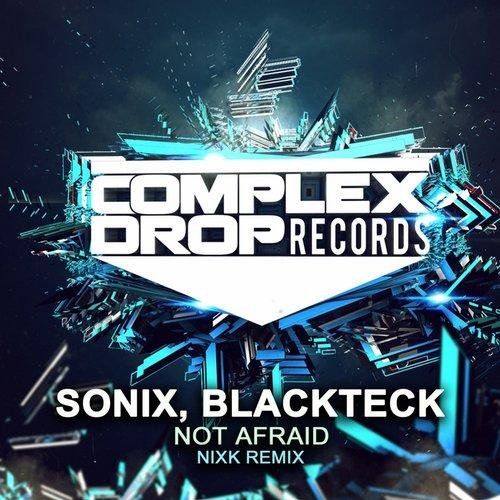 Sonix - Not Afraid [ft. BlackTeck] (Original Mix)