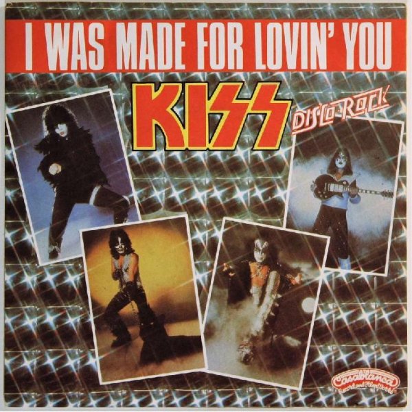 Kiss - I Was Made For Lovin' You