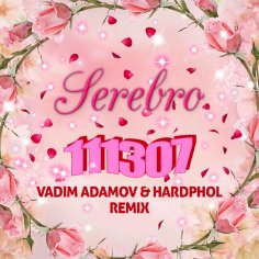 SEREBRO - 111307 (Vadim Adamov & Hardphol Remix)(Radio Edit)