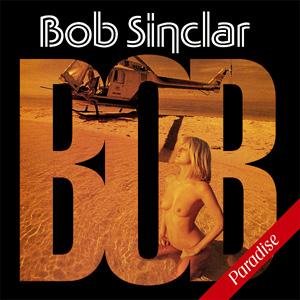 Bob Sinclar - Paradise Interlude