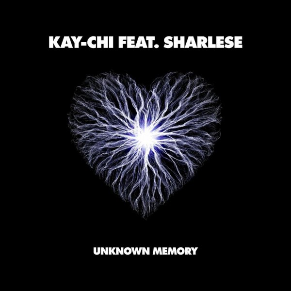 Kay-Chi feat. Sharlese - Unknown Memory