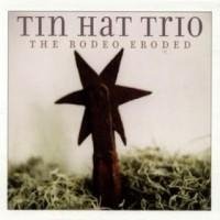 Tin Hat Trio - Sweep