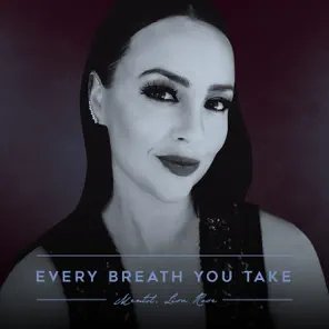 Mentol & Lisa Rose - Every Breath You Take