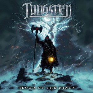Tungsten - Bood of the Kings