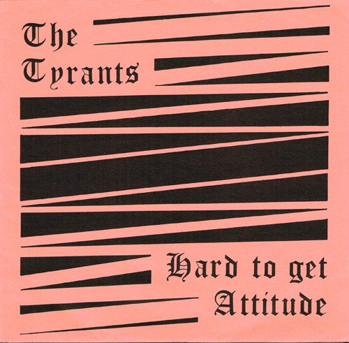 The Tyrants - Attitude