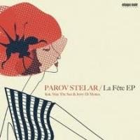 Parov Stelar - Wanna Fete Wanna Get Remix