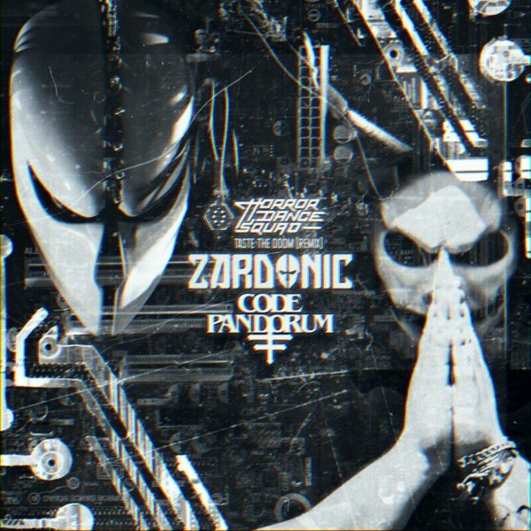 Horror Dance Squad - Taste The Doom (Zardonic & Code: Pandorum Remix)