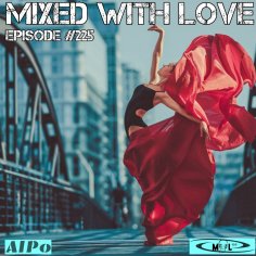 AlPo - Mixed With Love. Episode #225