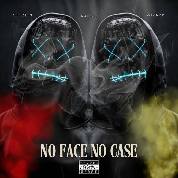 Wizard, Ceezlin, FR4NKIE - No Face No Case