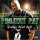 Project Pat - Ready For Whateva