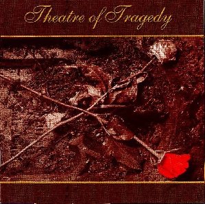 Theatre of Tragedy - Cheerful Dirge