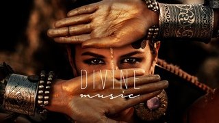 Divine Music - Ethnic & Deep House Mix