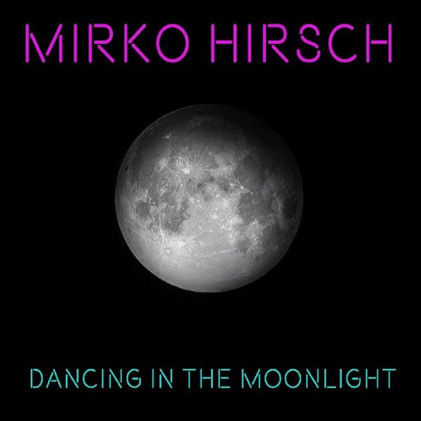 Mirko Hirsch - One Last Touch