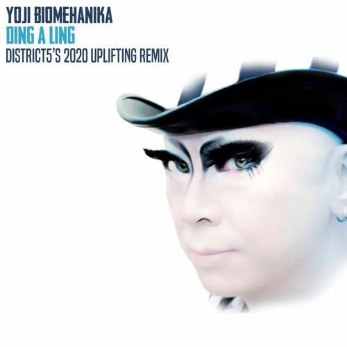 Yoji Biomehanika - Ding A Ling (District5 2020 Uplifting Remix)