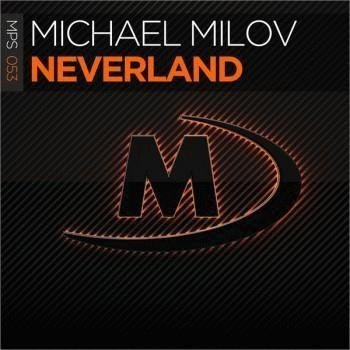 Michael Milov - Neverland (Extended Mix)