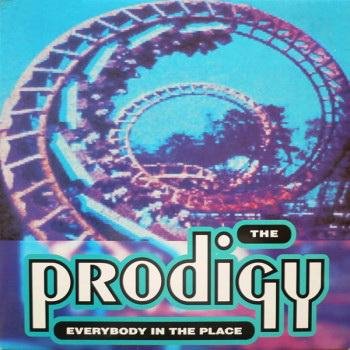 The Prodigy - Everybody in the Place Fairground Remix