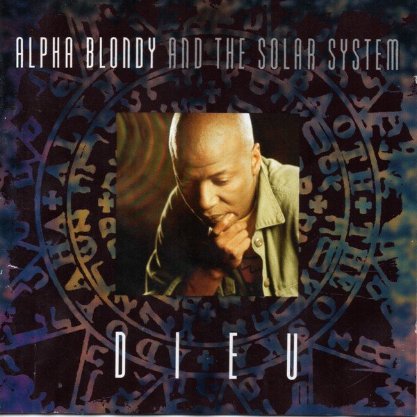 Alpha Blondy And The Solar System - Dieu (1994) FULL ALBUM